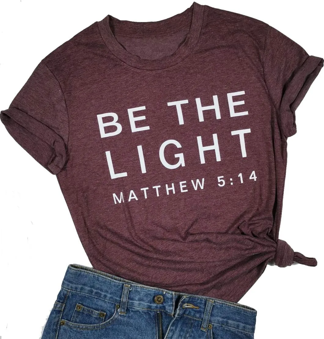 Be The Light Faith Shirts Women Jesus Christian T-Shirt Summer Letter Printed Short Sleeve Loose Tee Tops