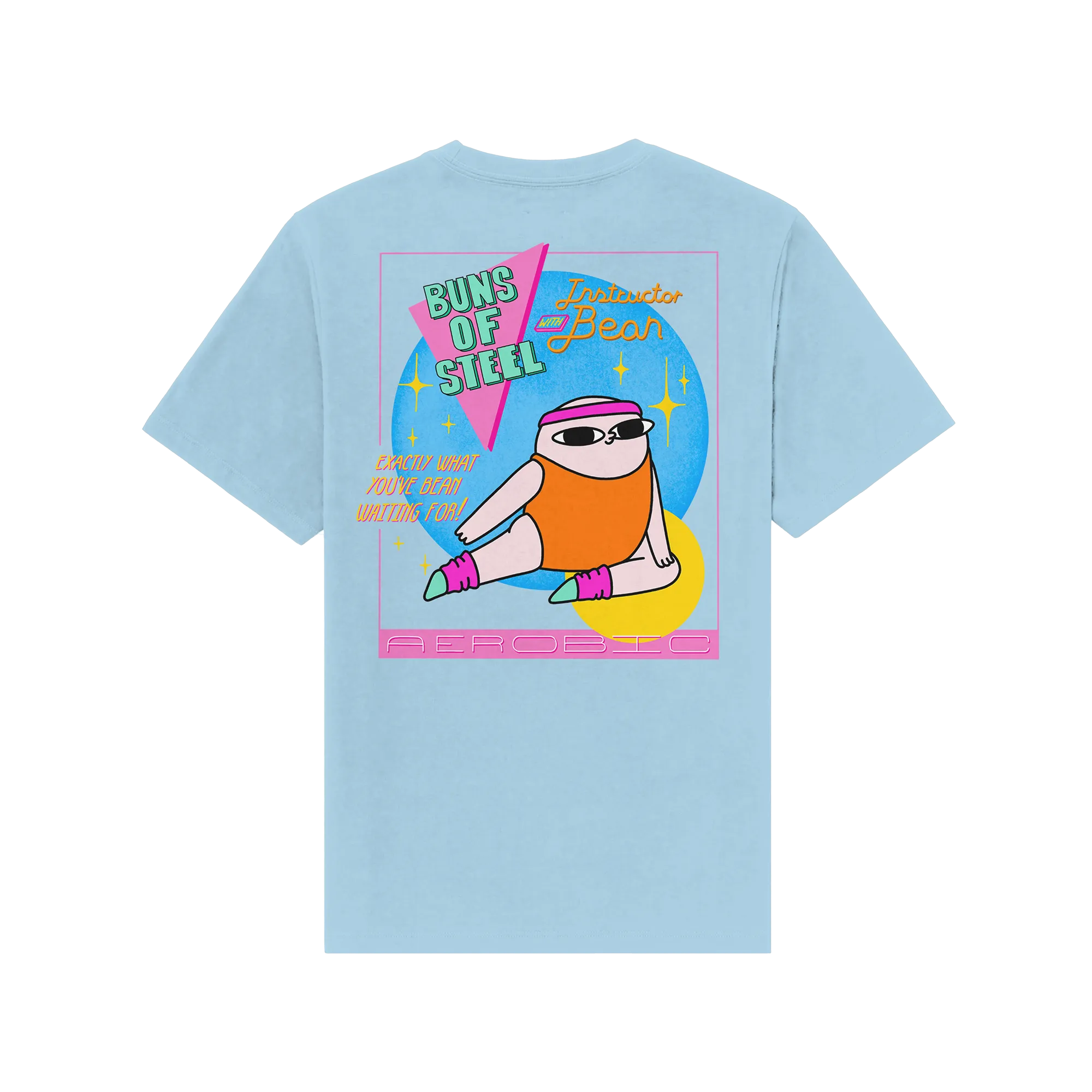 Buns of Steel Light Blue Tee